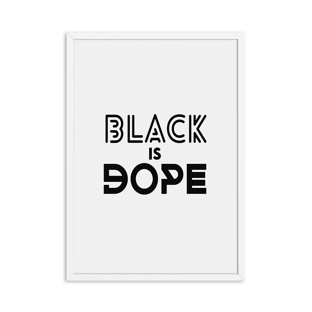 Minimal Canvas Wall Art Black is Dope Frameless